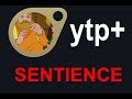 YTP+ Sentience Compilation