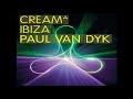 cream ibiza mixed by paul van dyk trance 2008 cd 1