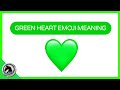 💚 GREEN HEART Emoji MEANING 💚 [Green Heart]