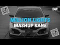 DJ MILLION LIGHTS X MASHUP KANE STYLE CANDU VIRAL TIKTOK