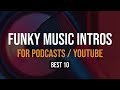 Royalty Free Funky Music Intros For Podcasts And YouTube [Best 10]