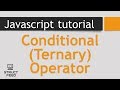 JavaScript Tutorial 19 - Conditional (Ternary) Operator