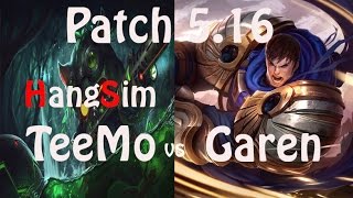 [티모1위 항심] 티모 vs 가렌 , 리메이크 후의 가렌은? Korea No.1 Teemo vs Garen (Patch 5.16)