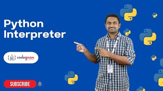 Python Interpreter | Python Tutorials - 2022 | Codegnan