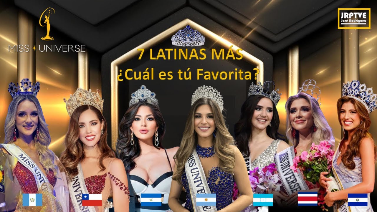 7 LATINAS MÁS 👑 ¿CUÁL ES TÚ FAVORITA? PARA ESTE MISS UNIVERSE 2023 ...