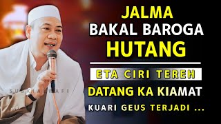 Abuya uci ciri tereh datang kiamat !! Abah uci cilongok