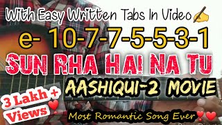 Sun rha hai na tu( Aashique 2)on single "e" String with easy written tabs