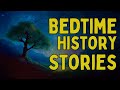 6hrs Bedtime History Stories -  Sleepy History Stories - Bedtime Stories Compilation