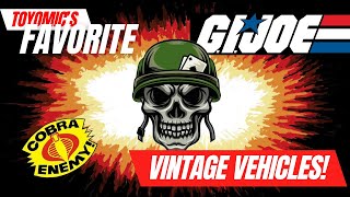 Toyomic's Favorite Vintage GI Joe Vehicles!