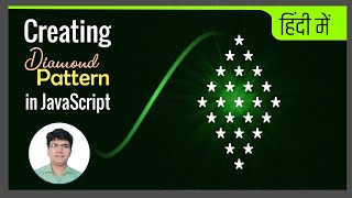 Creating Diamond Pattern in JavaScript | Star pattern in Js