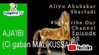 AJA'IBI (Ci gaban Malisussaifi) Episode 66' 2022; #hausanovel