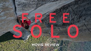 FREE SOLO - Movie Review