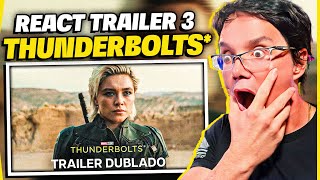 THUNDERBOLTS* | TRAILER OFICIAL 3 DUBLADO - REACT E PRIMEIRAS IMPRESSÕES