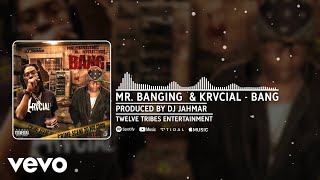 Dj Jahmar, Mr Banging, Krvcial Ggod - Bang