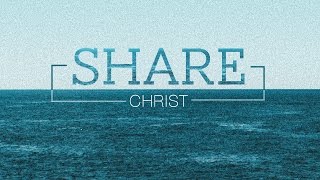 Special Message - Share Christ - Peter Tanchi