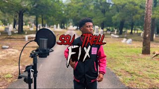 SSU Trell- Fix (Official Video)