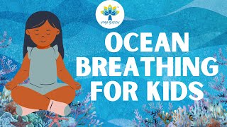 Ocean Breath | Waves Breathing Exercise for Strong Lungs | Fun Yoga for Kids | Yoga Guppy