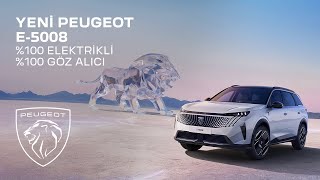 Yeni PEUGEOT E-5008 - %100 Elektrikli %100 Göz Alıcı