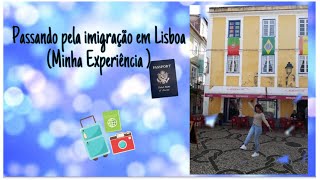 Passando pela Imigração em Lisboa (Porugal)