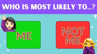 Who’s Most Likely To…? | General Questions