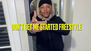 Mezo Burbz “Dont Get Me Started” Freestyle (Boston Rickey)