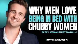 The Secret Reason Men Crave Intimacy with Chubby Women | The Truth Men Hide