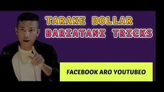 TARAKE DOLLAR BARIATANI TRICKS