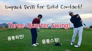 몸통회전/몸통스윙 연습 방법! Jin Park Golf Lesson! Impact Drill for Solid Iron Contact! Three-Quarter Swing!