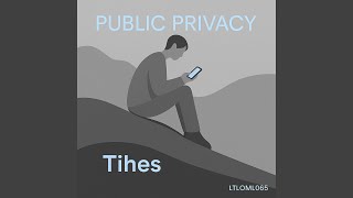 Public Privacy (Deconstruction)