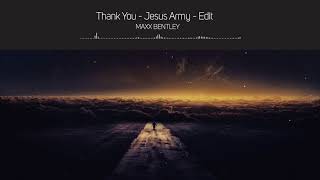 Thank You Jesus Army Edit