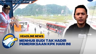 Menhub Budi Belum Bisa Hadiri Pemeriksaan KPK Hari Ini