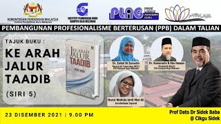 DrZailahLIVE:Bersama Prof Dato' Sidek B Baba-KE Arah Jalur Taadib Siri 5