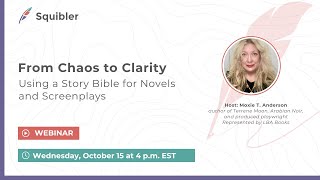 From Chaos to Clarity: Using a Story Bible for Novels and Screenplays