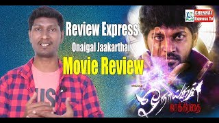 Onaigal Jaakarthai  Review By Chennai Express | Vj Muni | Chennai Express Tv