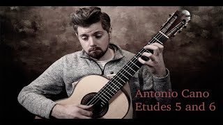 Antonio Cano - Etudes 5 and 6