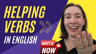 How to use HELPING VERBS - with examples!