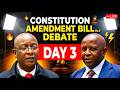 Constitutional Amendment Bill No.3 Debate DAY 3