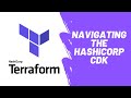 Navigating The HashiCorp CDK (Python)