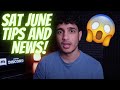 SAT JUNE TIPS + NEWS! HARDEST SAT EXAM YET?!