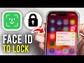 How To Use Face ID To Lock Apps On iPhone - Full Guide