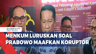 Menkum Luruskan Soal Prabowo Maafkan Koruptor