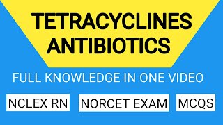 Tetracyclines Antibiotics | Mechanism of Action | Uses | Side effect | Nursing Consideration | Drugs