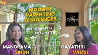 Modern Parenting Challenges: Conversations That Truly Matter @WeConnectWorld