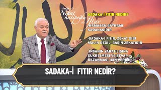 Sadaka-i fitre nedir? - Nihat Hatipoğlu ile İftar 11 Nisan