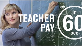 Teacher pay: Sketching a win-win solution | IN 60 SECONDS