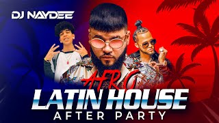 Latin House Mix 2021 | Pilita de Farruko, El Alfa, Micro TDH |  After Party By Dj Naydee