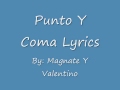 Punto y coma magnate y valentino (letra)