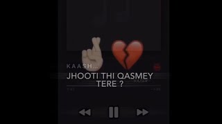 jhuti thi kasme teri 💔 | Kaash Aisa Hota |status  | Sad Whatsapp Status | Darshan Raval | Edit