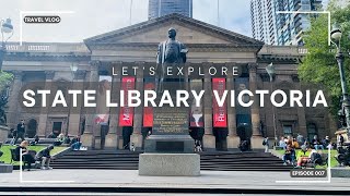 Let's explore | State Library Victoria | Melbourne | Australia