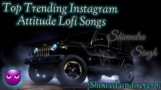 Top Trending Instagram Attitude lofi songs  |shubh ,Chani nattan, Jassi lokha, |😈#shorts  #attitude